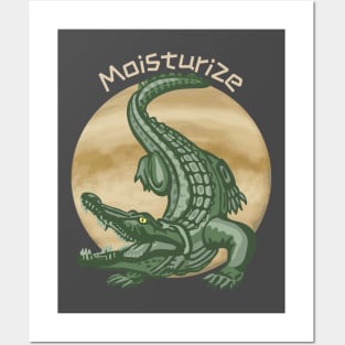 Crocodile Reminds Us To Moisturize Posters and Art